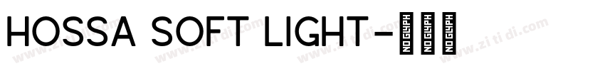 Hossa Soft Light字体转换